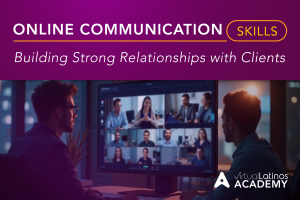 Online Communication Skills: Building Strong Relationships with Clients